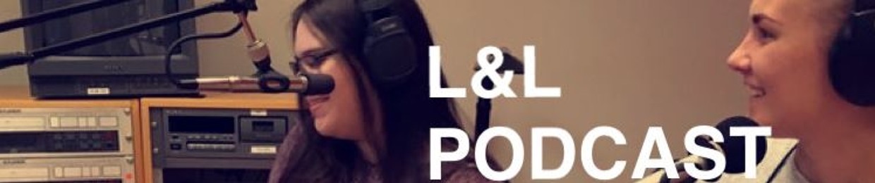 L&L Podcast