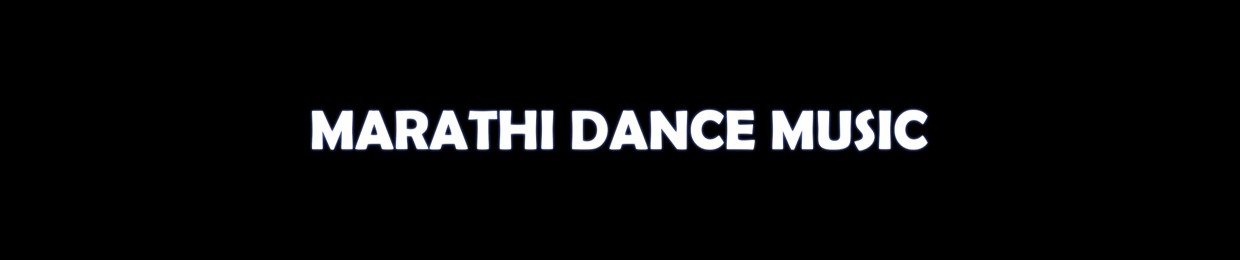 MDM - Marathi Dance Music | Marathi DJ Songs