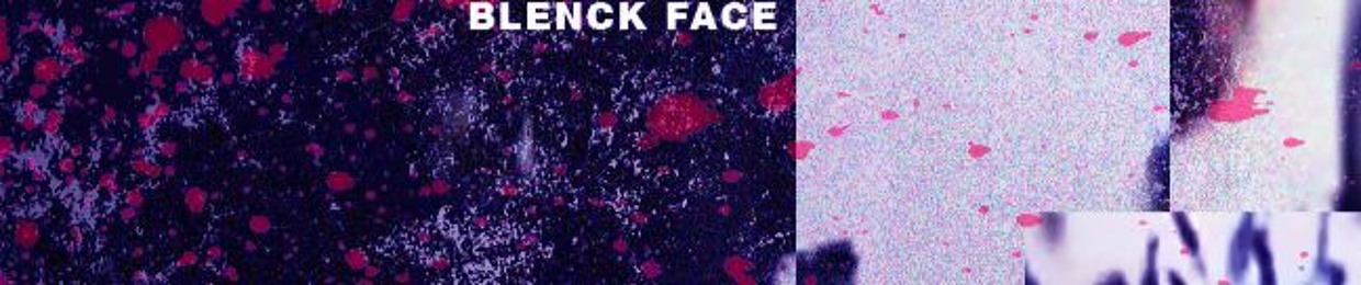 Blenck Face