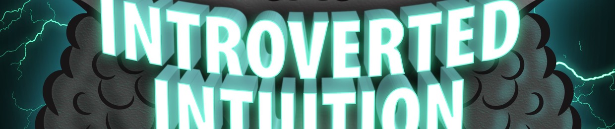 Introverted Intuition