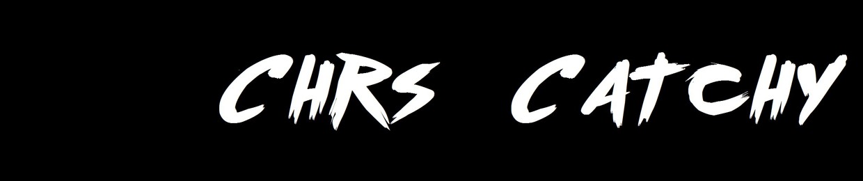 Chrs x Catchy