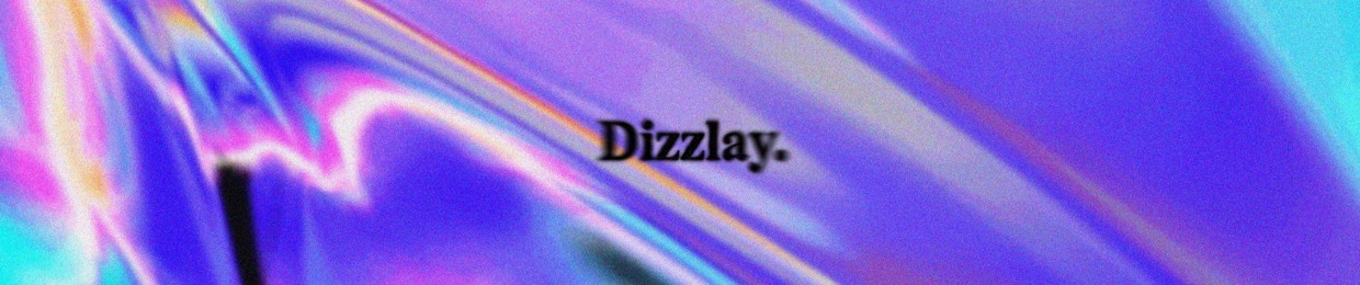 Dizzlay