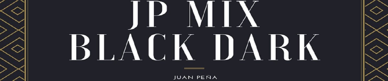 JP MIX ( BLACK DARK ) DJ. 