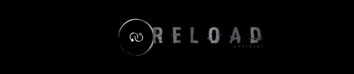 Reload
