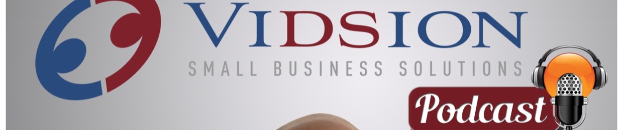 VIDSION Small Business Podcast