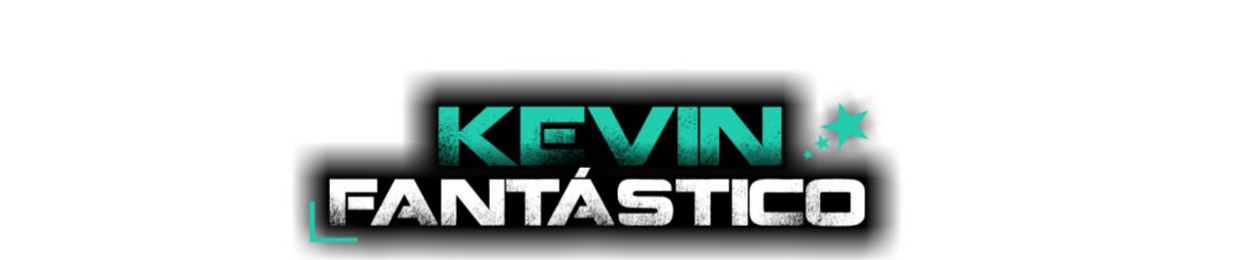 Kevin Fantástico!!