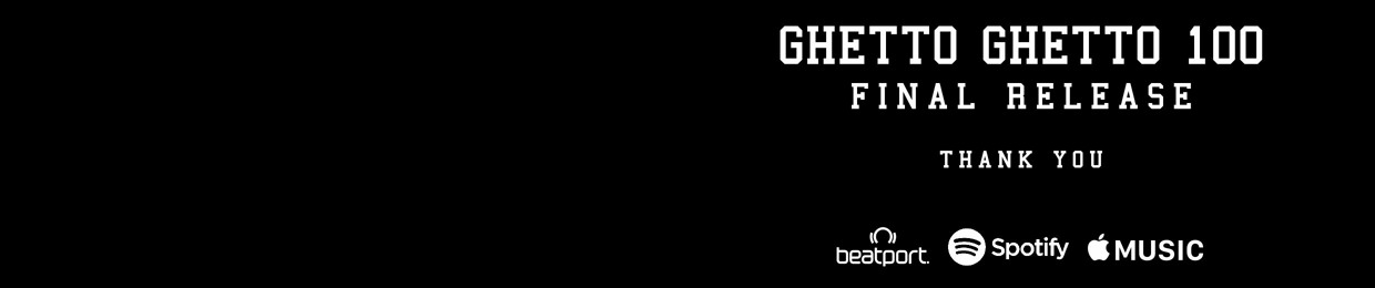GHETTO GHETTO
