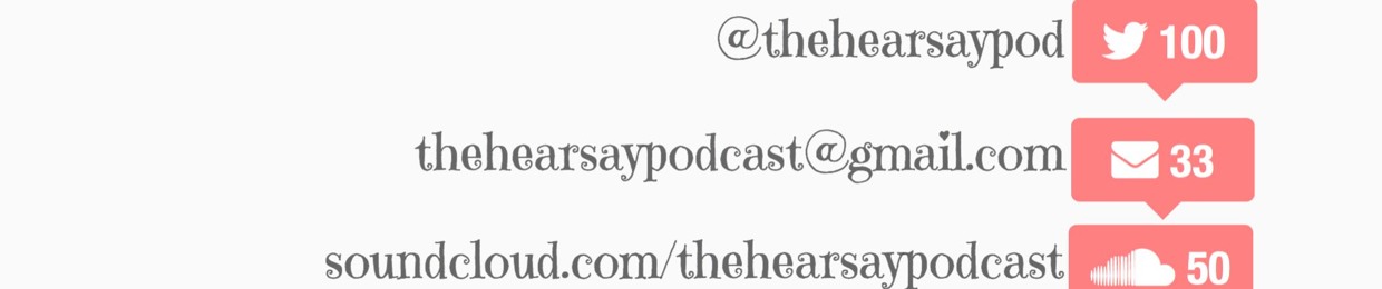 The Hearsay Podcast