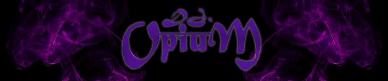 DJ. Opium.