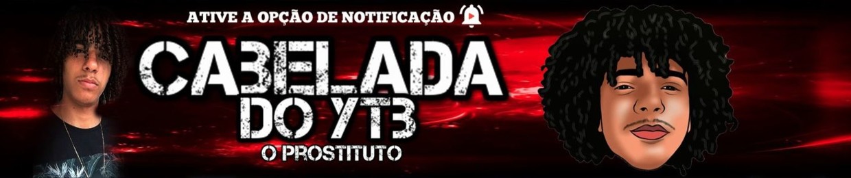 CABELADA DO YTB ✪