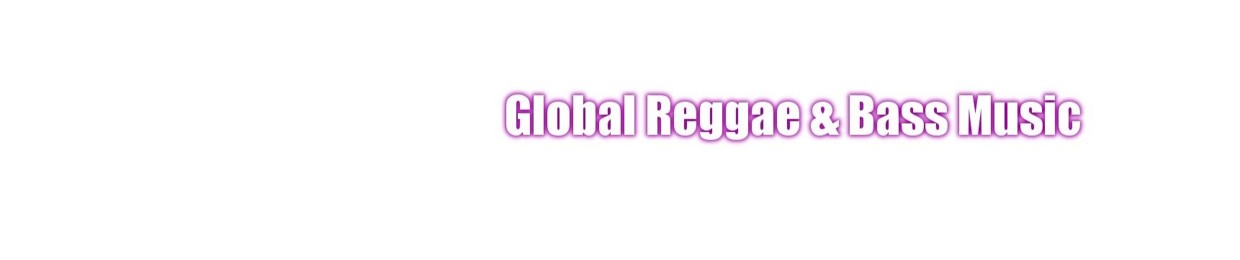 Global Reggae & Bass Music