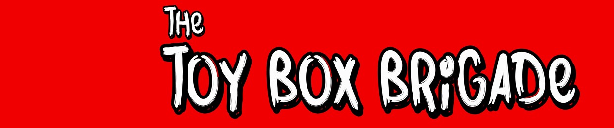 The Toy Box Brigade