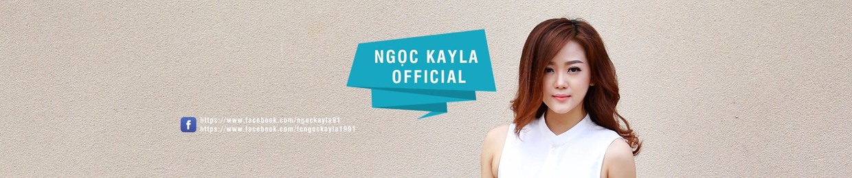 Ngọc KayLa Official