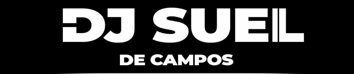 DJ SUELL DE CAMPOS ✪ Oficial