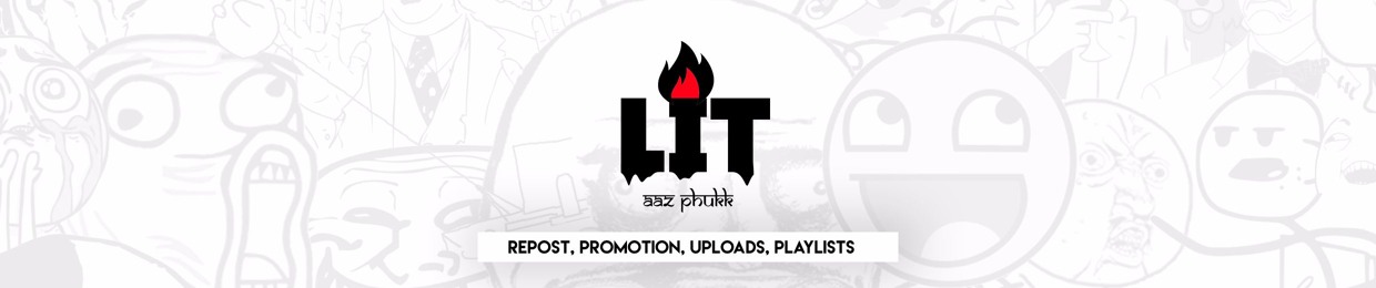LIT aaz phukk