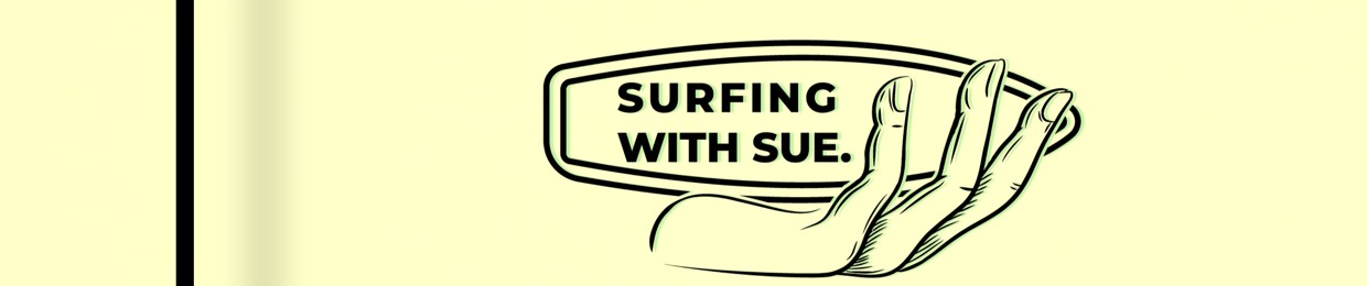 Surfing With Sue.