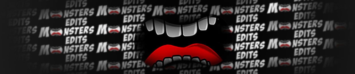 Monsters Edits