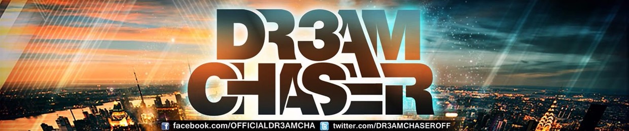 DR3AMCHASER