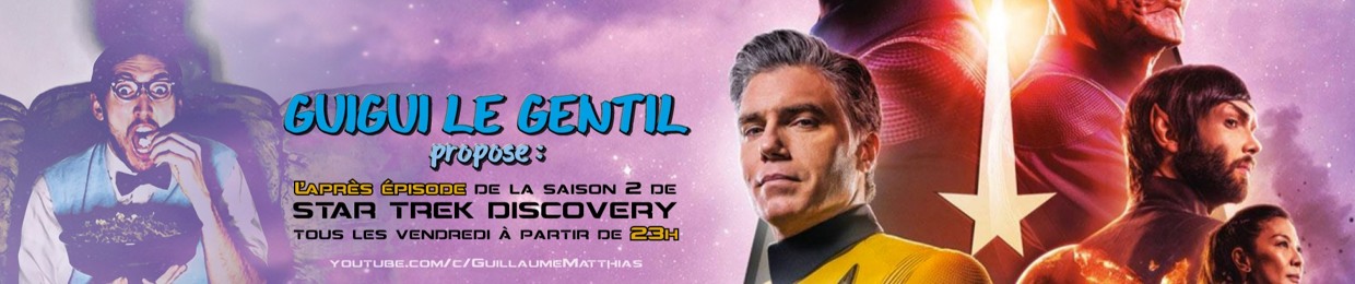 Guigui le gentil - podcast STAR TREK