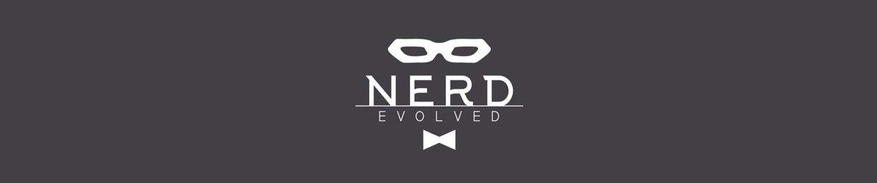 Nerd Evolved