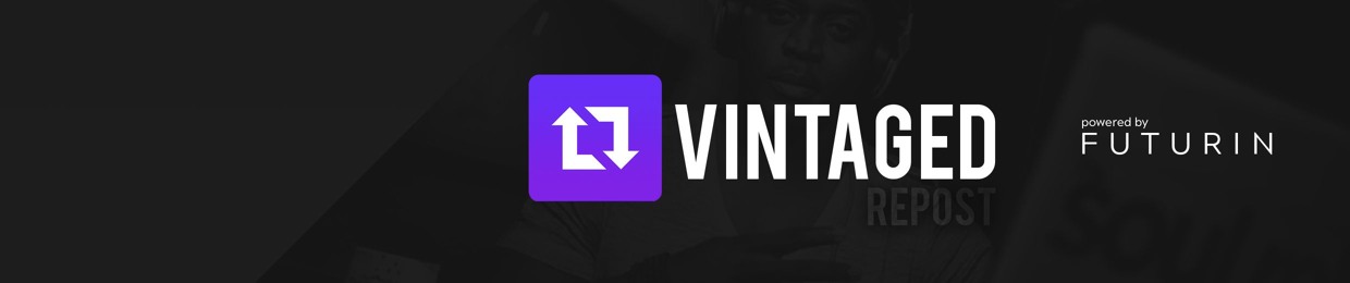 Vintaged Repost ✪