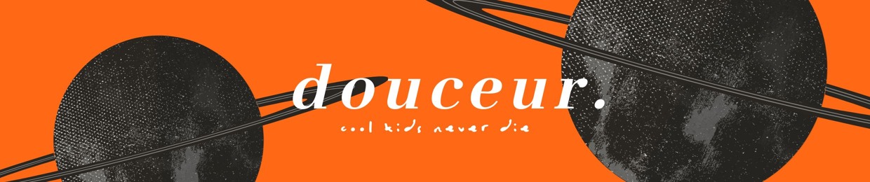 douceur.