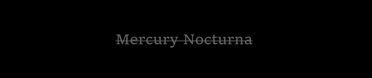 Mercury Nocturna