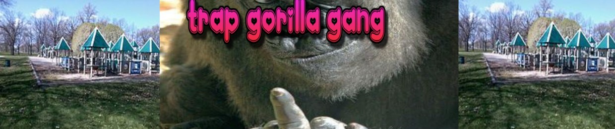 Trap Gorilla Gang