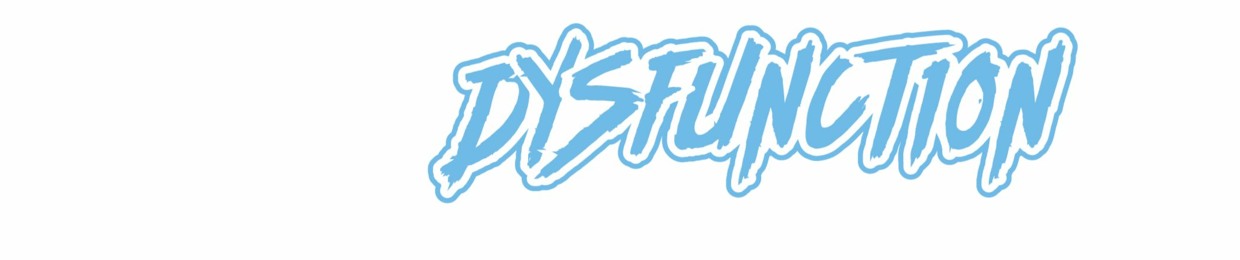 Dysfunction