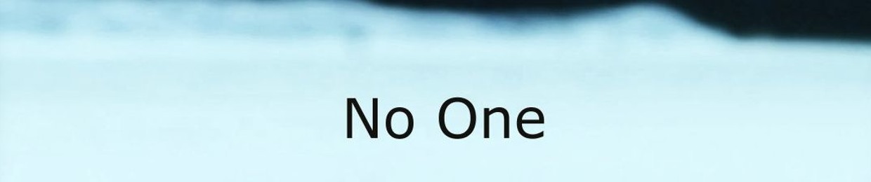 No One