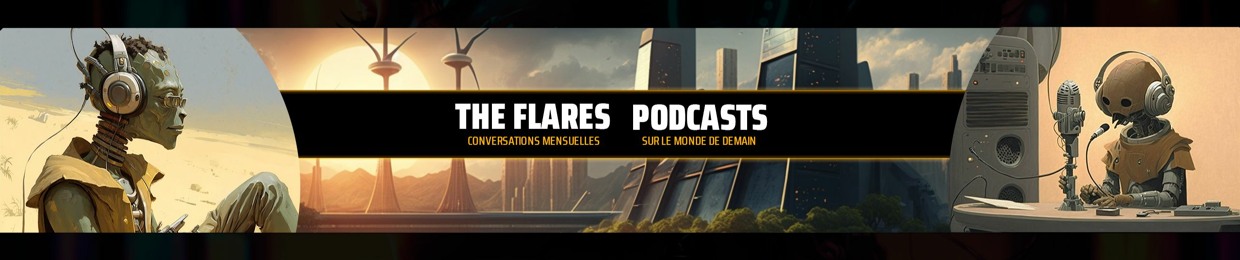 The Flares - Podcasts