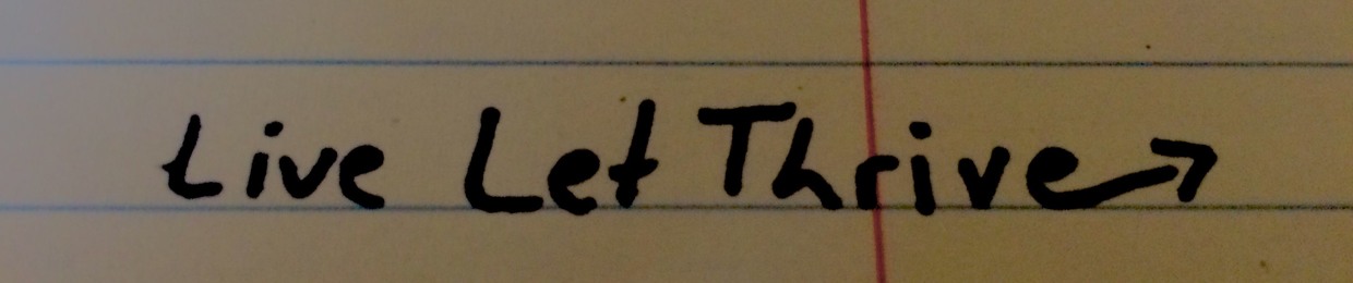 Live Let Thrive