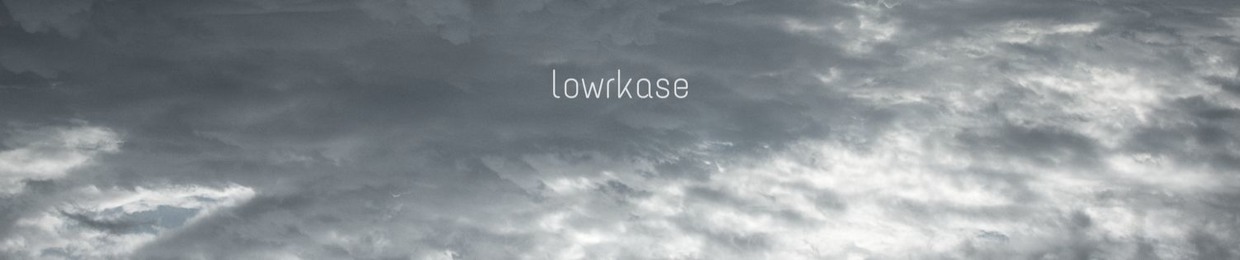 lowrkase