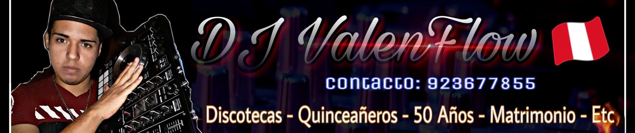 Dj Valenflow Peru