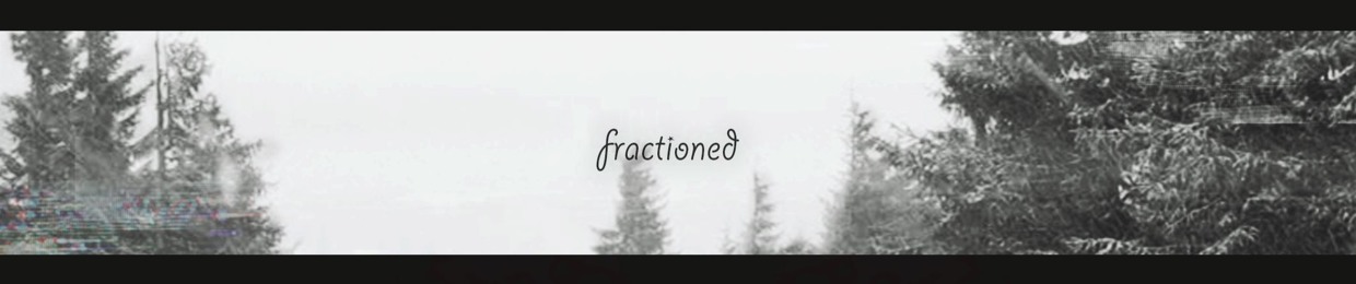 Fractioned^