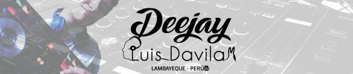 LUIS DAVILA (deejay)