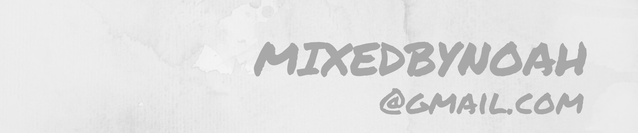MIXEDBYNOAH