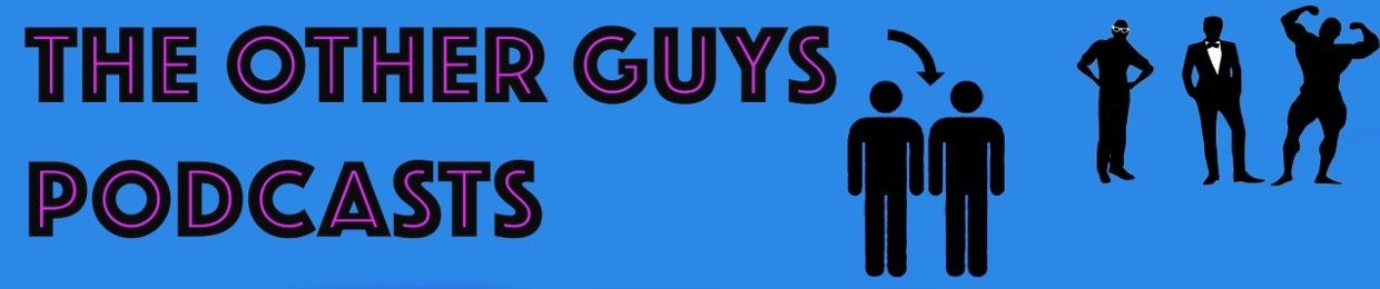 The Other Guys Podcasts