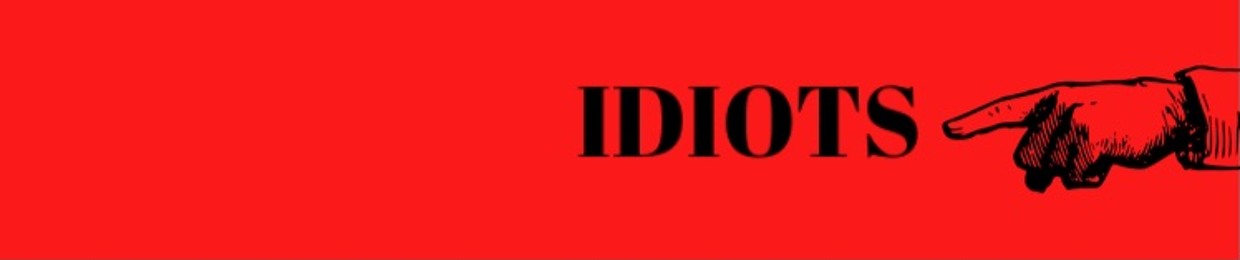 Idiotic: The Podcast