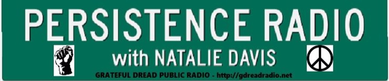 PERSISTENCE RADIO with NATALIE DAVIS