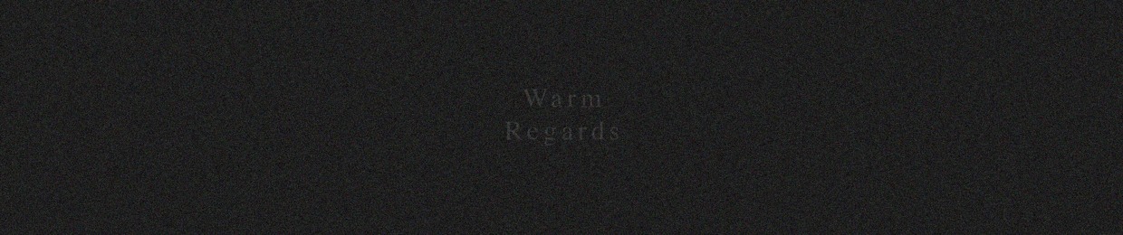 warm regards