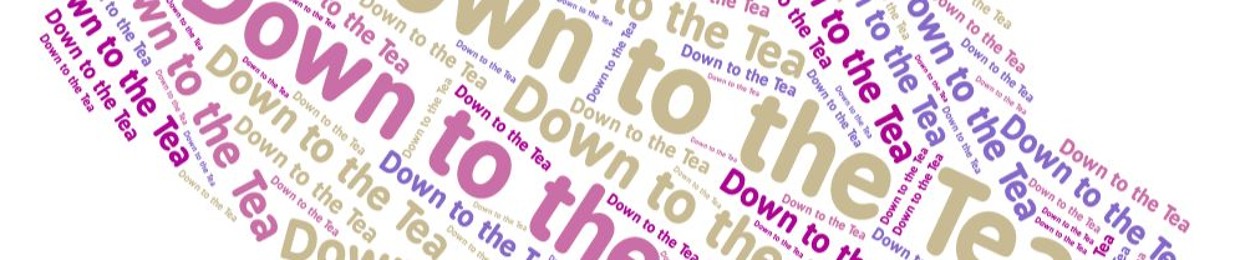 Down to the Tea Podcast