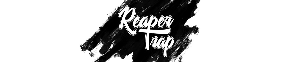 Reaper-Trap