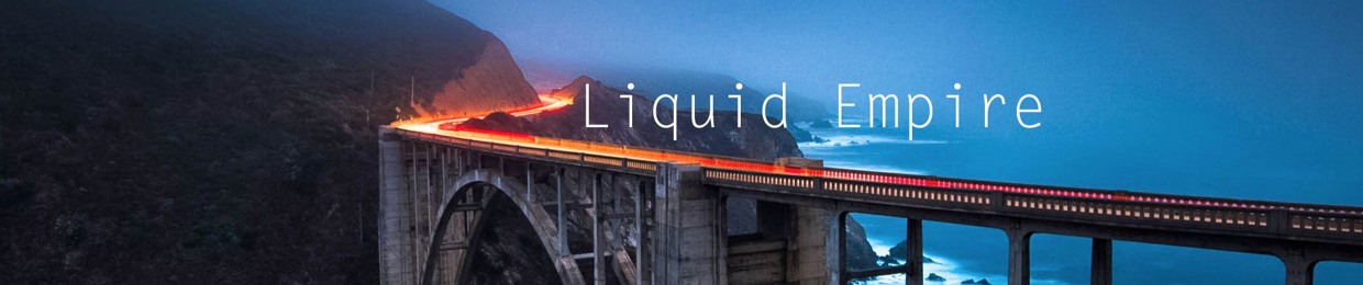 Liquid Empire