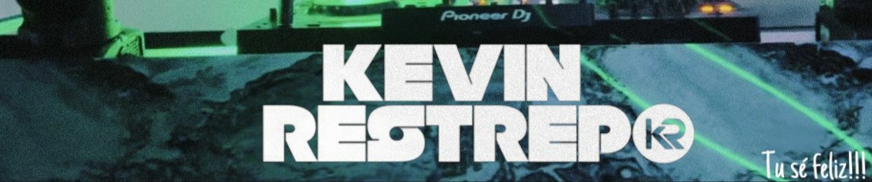 Kevin Restrepo DJ