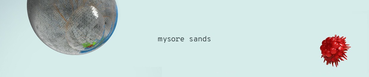 mysore sands.