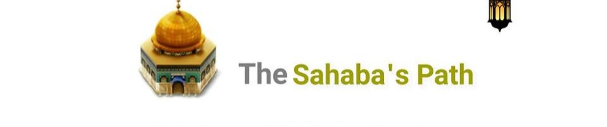 The Sahaba's Path