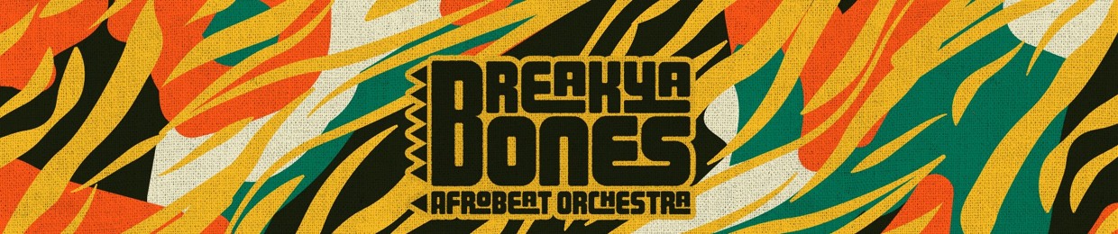 BREAK YA BONES Afrobeat Orchestra