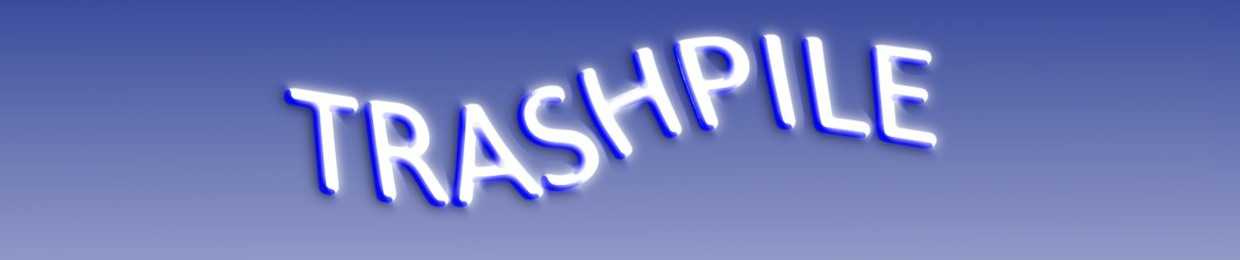 TRASHPILE
