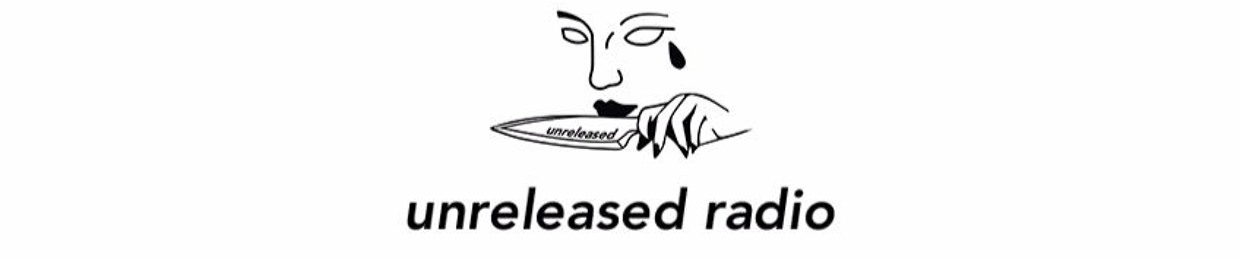 Unreleased Radio